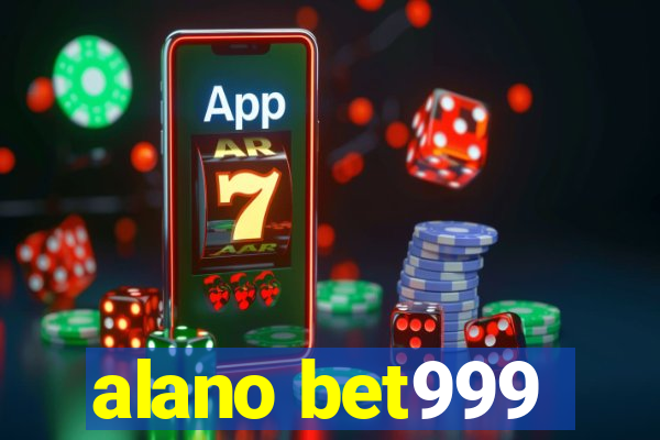 alano bet999