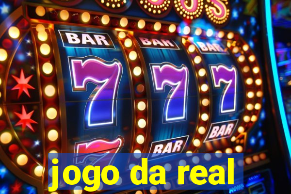 jogo da real