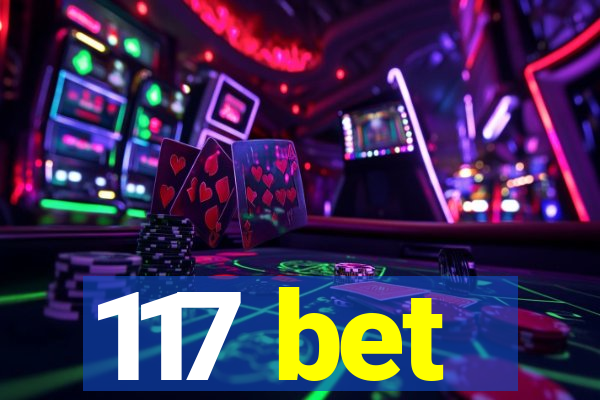 117 bet