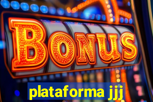 plataforma jjj