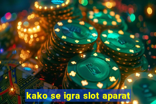 kako se igra slot aparat