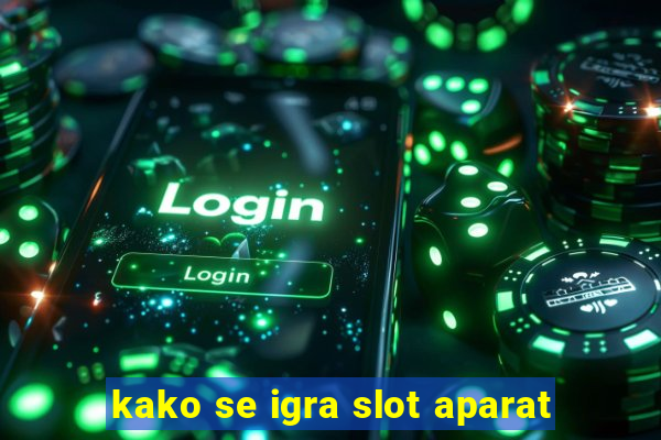 kako se igra slot aparat