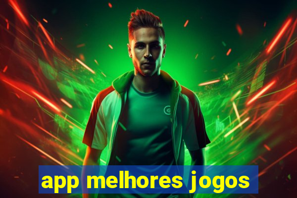 app melhores jogos