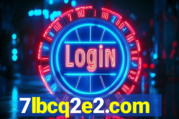 7lbcq2e2.com