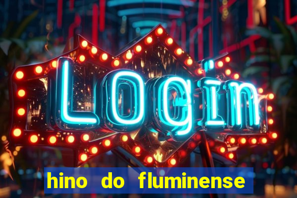 hino do fluminense do piaui