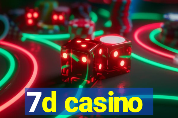 7d casino