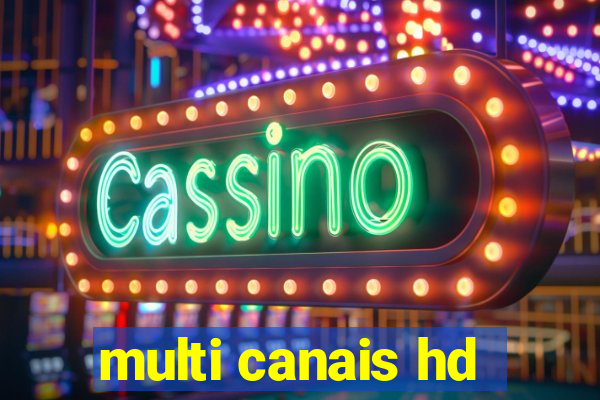 multi canais hd