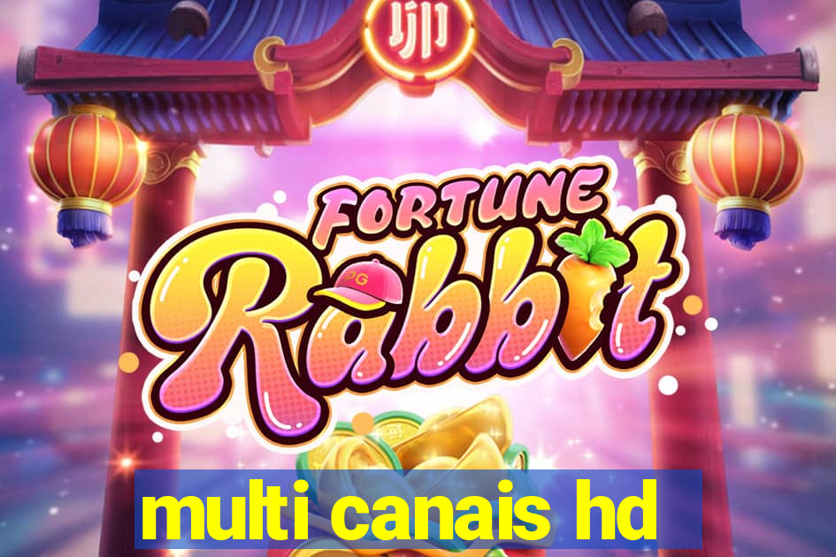 multi canais hd