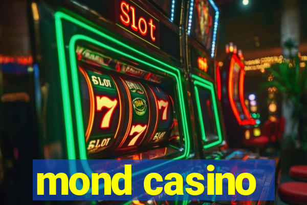 mond casino