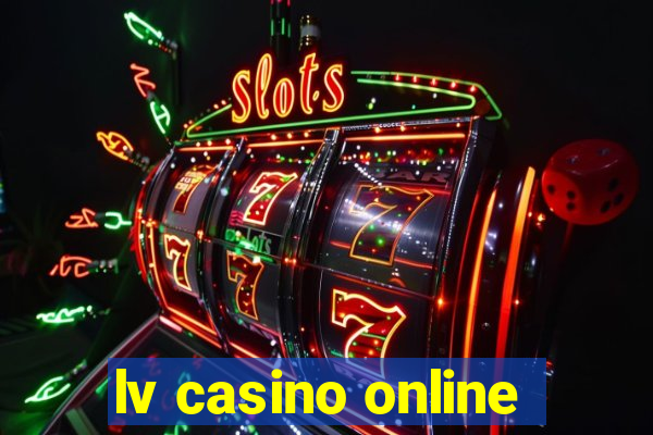 lv casino online