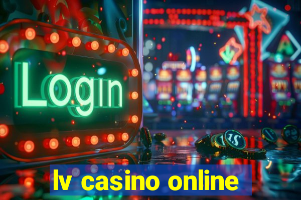 lv casino online