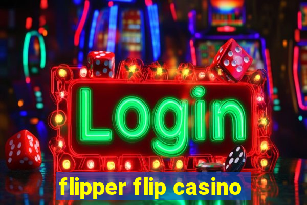 flipper flip casino