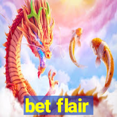 bet flair