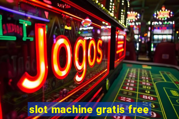 slot machine gratis free