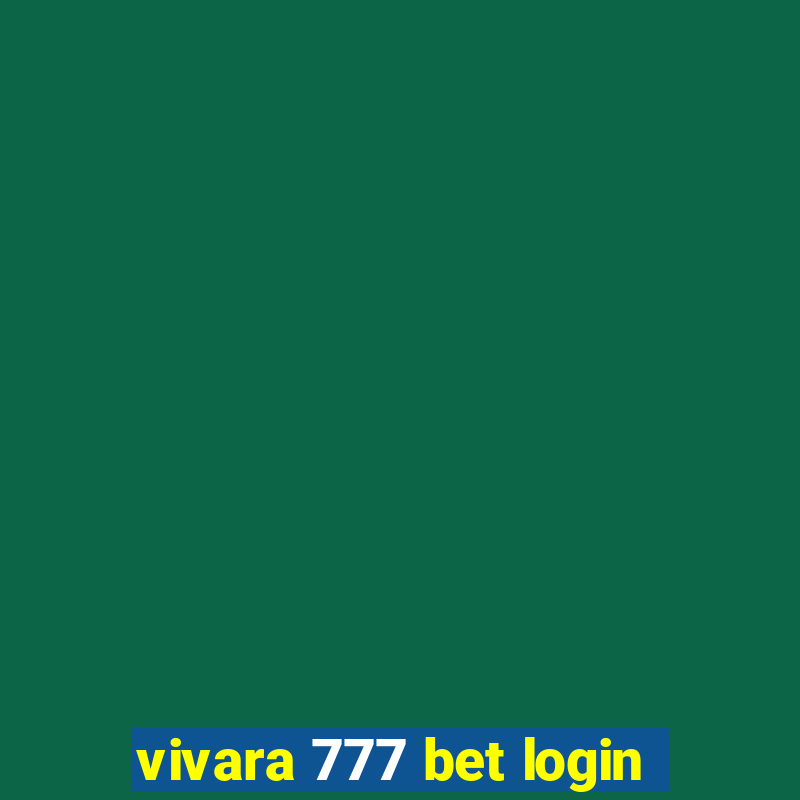 vivara 777 bet login