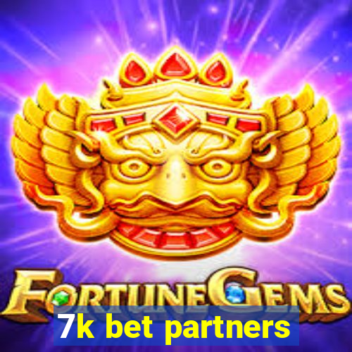 7k bet partners