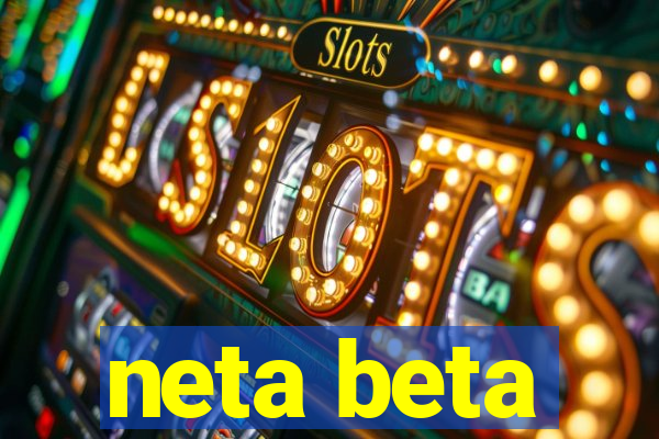 neta beta