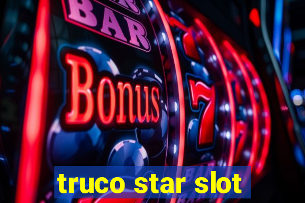 truco star slot