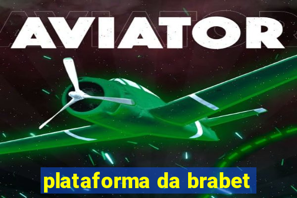 plataforma da brabet