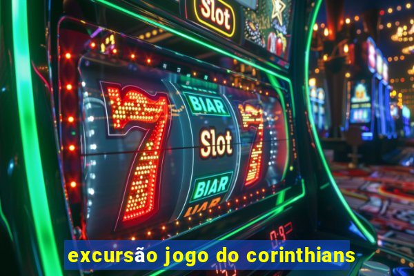 excursão jogo do corinthians