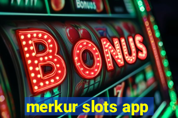 merkur slots app