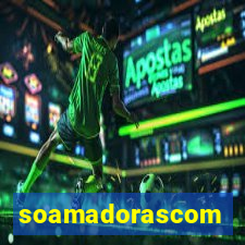 soamadorascom