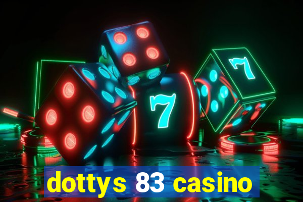 dottys 83 casino