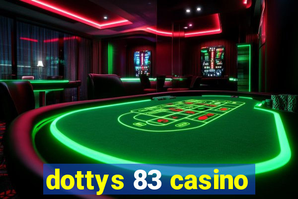 dottys 83 casino