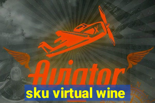 sku virtual wine