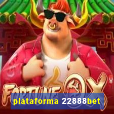 plataforma 22888bet