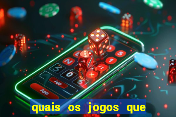 quais os jogos que da dinheiro