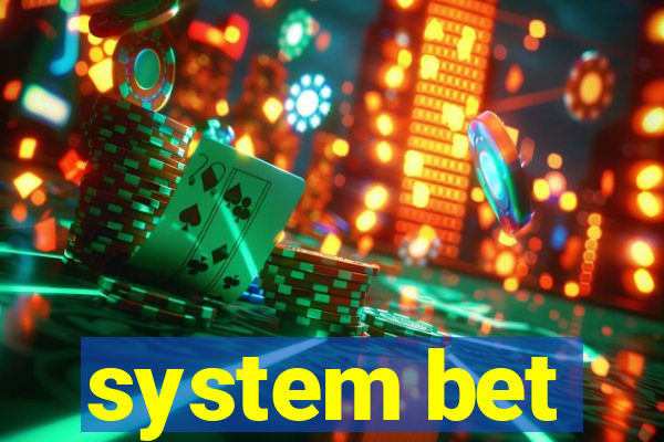 system bet