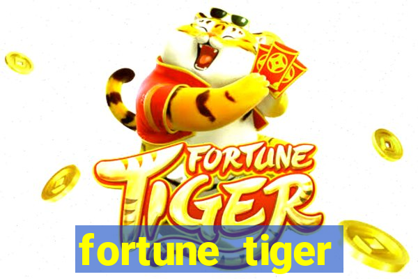 fortune tiger quanto vale cada figura