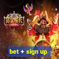 bet + sign up