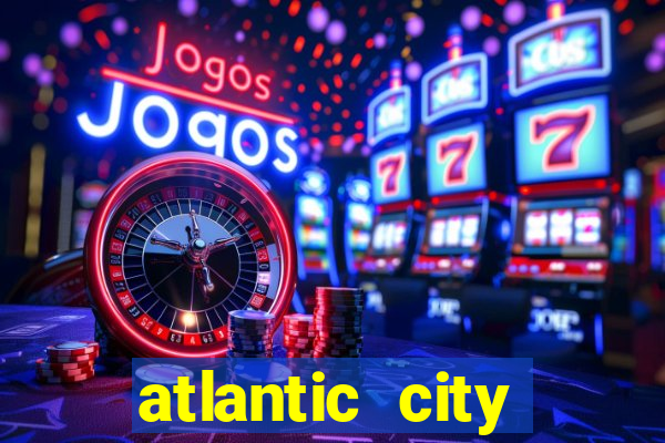 atlantic city casino resort