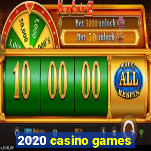 2020 casino games