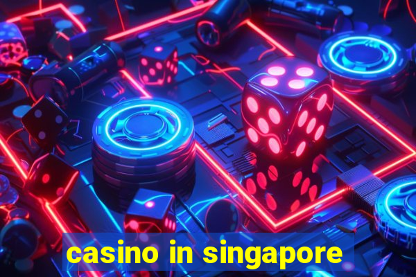 casino in singapore