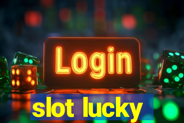 slot lucky