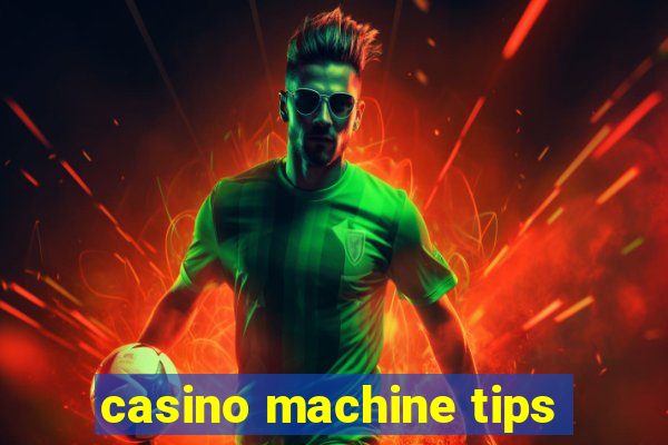 casino machine tips