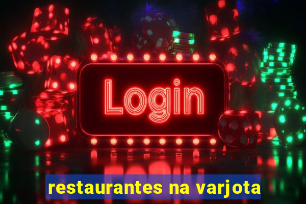 restaurantes na varjota