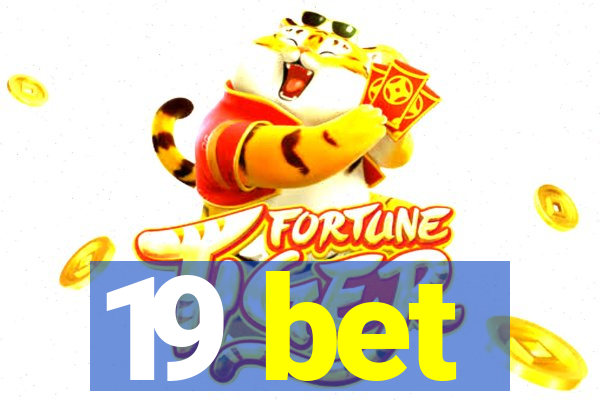 19 bet