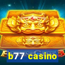 b77 casino