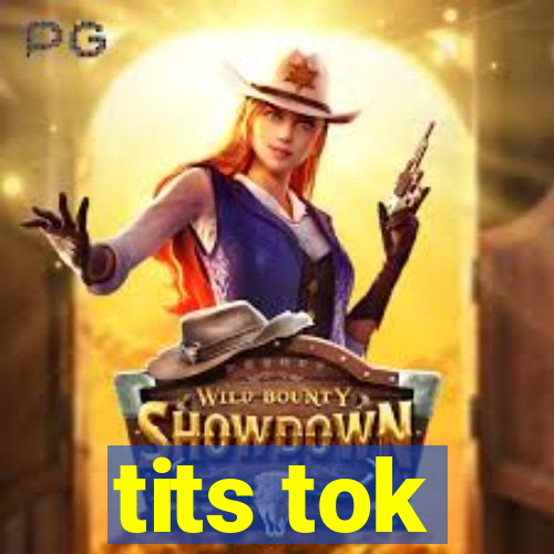 tits tok