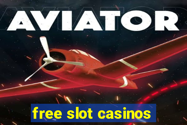 free slot casinos