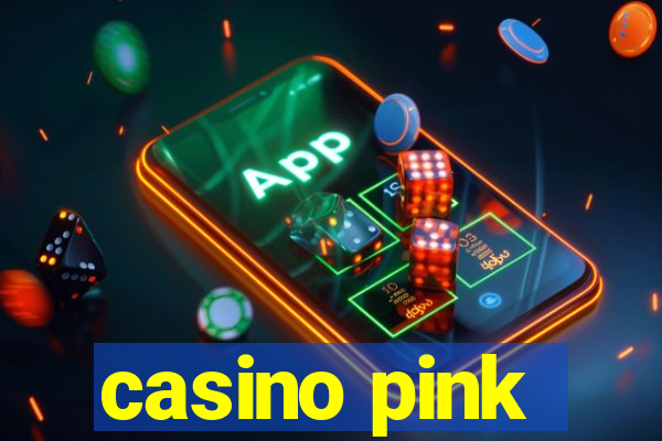 casino pink