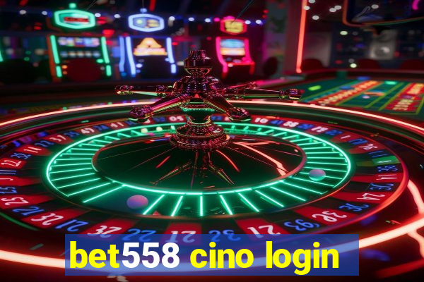 bet558 cino login