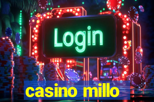 casino millo