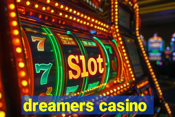 dreamers casino