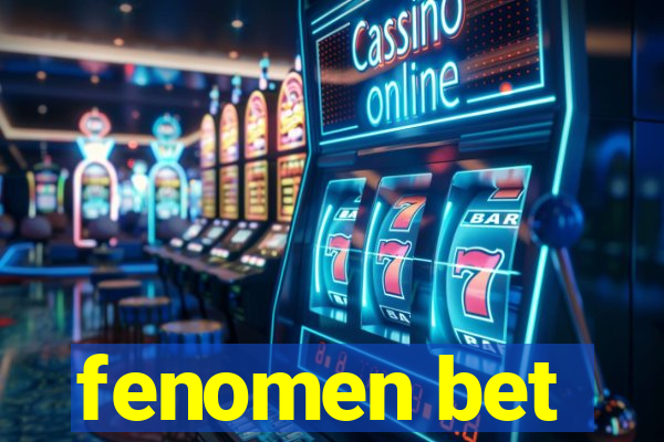 fenomen bet