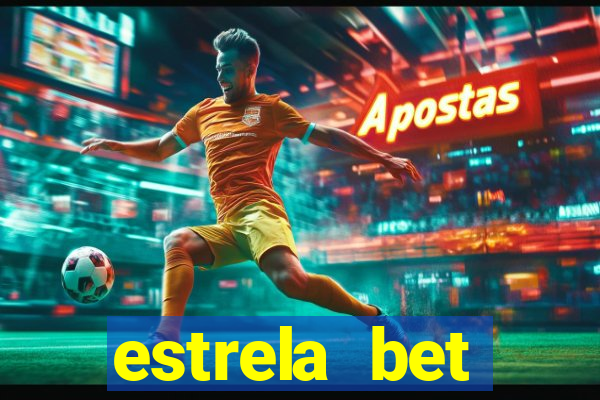 estrela bet deposito minimo